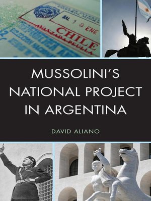 cover image of Mussolini's National Project in Argentina